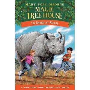 Rhinos at Recess -- Mary Pope Osborne